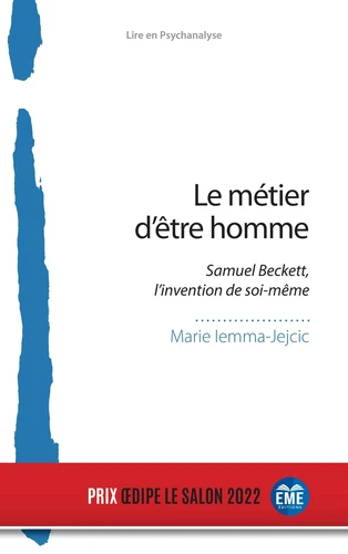 Le métier d’être homme. Samuel Beckett, l'invention de soi