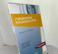L’observation psychoéducative: concepts et méthode — Martin