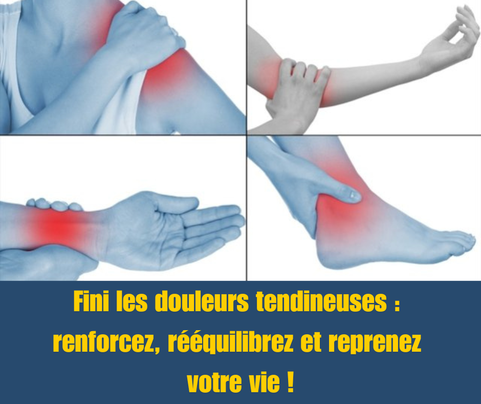 Fini les douleurs tendineuses : renforcez, rééquilibrez et reprenez votre vie !